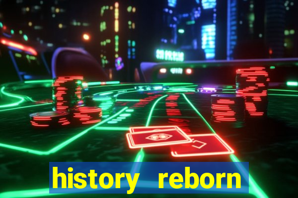 history reborn remover carta